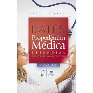 Imagem de Livro - Bates - Propedêutica Médica Essencial