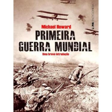 Imagem de Livro - Primeira Guerra Mundial - Uma Breve Introducao - Convencional,