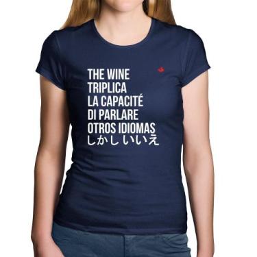 Imagem de Baby Look Algodão The wine triplica la capacité di parlare otros idiom