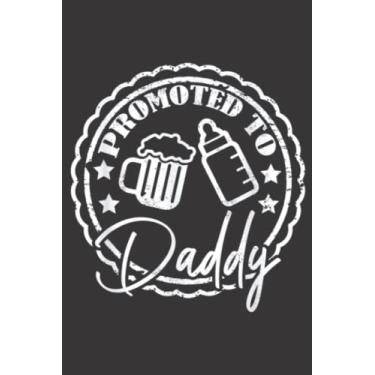 Imagem de Funny Promoted To Daddy 2022 Gift For New Gamer Father Est Funny: Daily Planner Notepad To Do Schedule, Medium 6x9 Inches, 120 Pages, Printed Cover