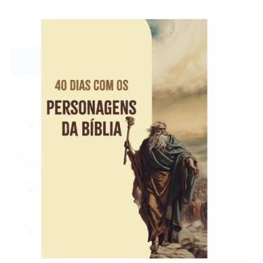 Imagem de 40 dias com Personagens da Bíblia