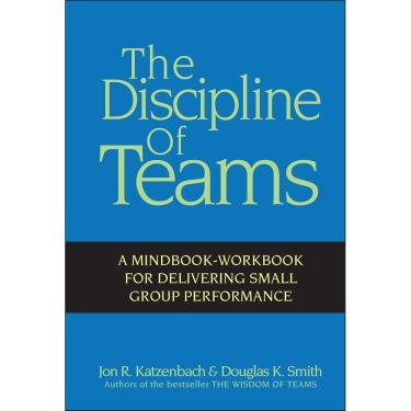 Imagem de Livro The Discipline of Teams: A Mindbook-Workbook for Perfor