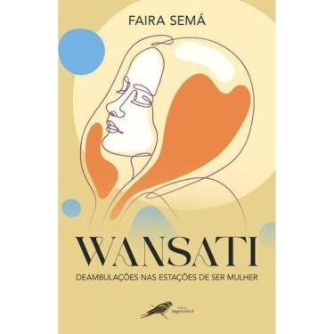 Imagem de Wansati, Deambulações Nas Estações De Ser Mulher