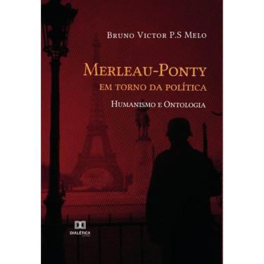Imagem de Merleau-Ponty em torno da política-Português