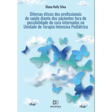 Imagem de Dilemas éticos dos profissionais de saúde diante dos pacientes fora de possibilidade de cura interna