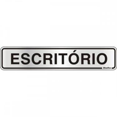Imagem de Placa Sinalizacao Aluminio 05X25 ''Escritorio'' 100Aw - SINALIZE