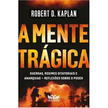 Imagem de Livro - A mente trágica - Guerras, regimes ditatoriais e anarquias - R
