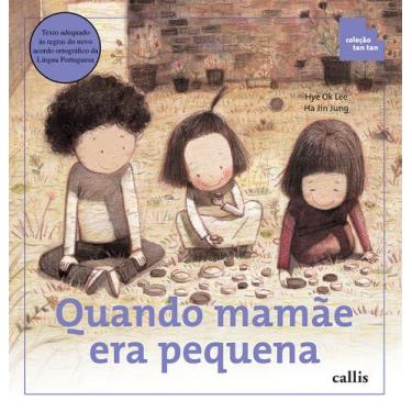 Imagem de Livro - Quando Mamãe Era Pequena - Classificação de Objetos - Coleção 