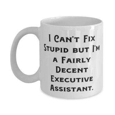 Imagem de Caneca Reutilizável Executive Assistant 325 ml 443 ml, I Can't Fix Stupid But I'm, Presentes para colegas de trabalho, presente do chefe, copo para assistente executivo