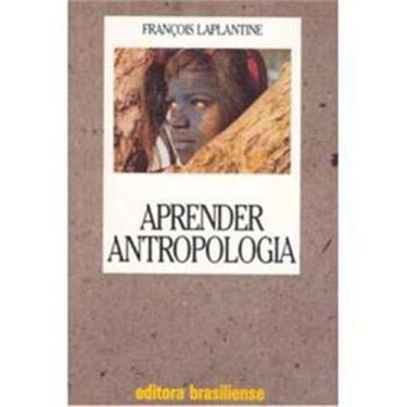 Imagem de Livro - Aprender Antropologia - François Laplantine