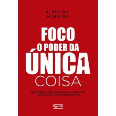 Imagem de Foco: O Poder Da Única Coisa
