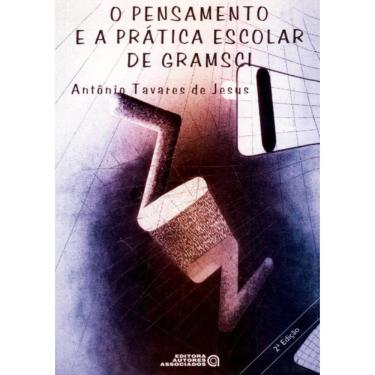Imagem de Pensamento E A Pratica Escolar De Gramsci, O
