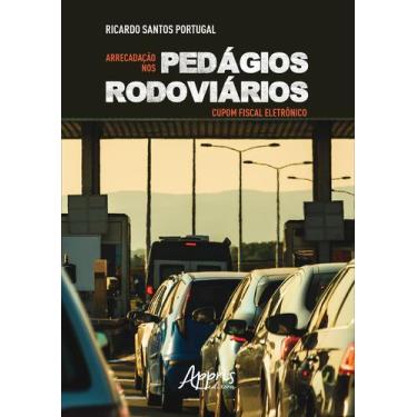 Imagem de Livro - Arrecadação nos pedágios rodoviários: cupom fiscal eletrônico