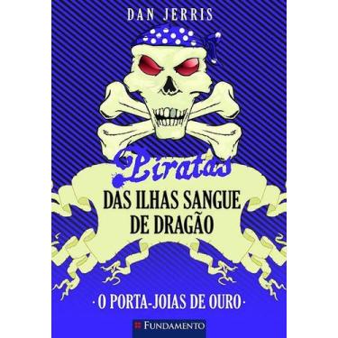 Imagem de Livro - Piratas Das Ilhas Sangue De Dragao 08 - O Porta-Joias De Ouro
