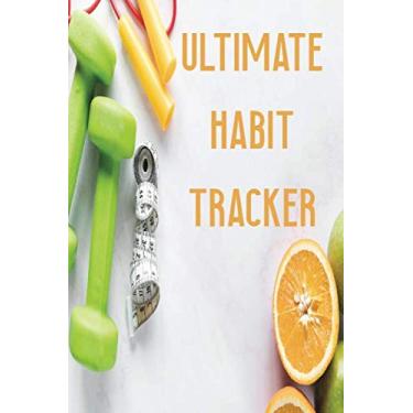 Imagem de The Ultimate Habit Tracker Planner: Wake Up A Clear Habit Journal/The Daily Planner for more Happiness and Tracker for your Habits.: My Habit Tracker ... Daily Mood, Fitness, & Health Tracker