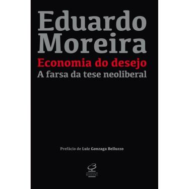 Imagem de Economia do desejo: A farsa da tese neoliberal