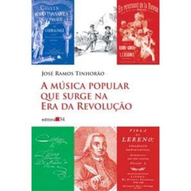 Imagem de Musica Popular Que Surge Na Era Da Revolucao, A