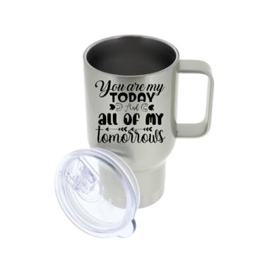 Imagem de SpreadPassion Caneca de viagem You Are My Today And All Of My Tomorrows, copo isolado, presente para namorado e namorada, ideia de presente de dia dos namorados, presente para marido e esposa, ideia