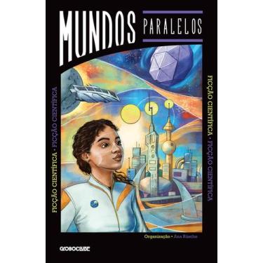 Imagem de Livro - Mundos Paralelos: Ficção científica - Globo Clube
