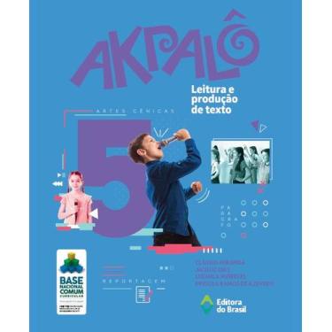 Imagem de Livro - Akpalô - Leitura e produção de texto - 5º ano - Ensino fundame