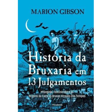 Imagem de História da Bruxaria em 13 Julgamentos - EDITORA PENSAMENTO- CULTRIX