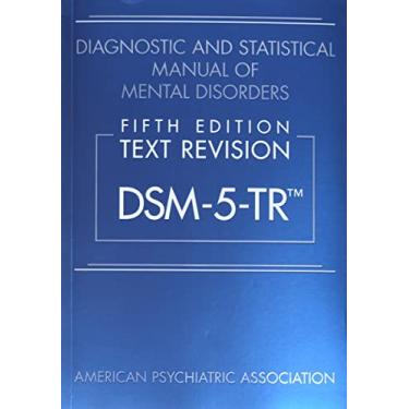 Imagem de Diagnostic and Statistical Manual of Mental Disorders, Fifth Edition, Text Revision (Dsm-5-Tr(r))