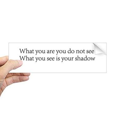 Imagem de DIYthinker Poetry What You See is Shadow Adesivo retangular para janela de notebook
