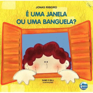 Imagem de É Uma Janela Ou Uma Banguela Jonas Ribeiro Editora Elementar