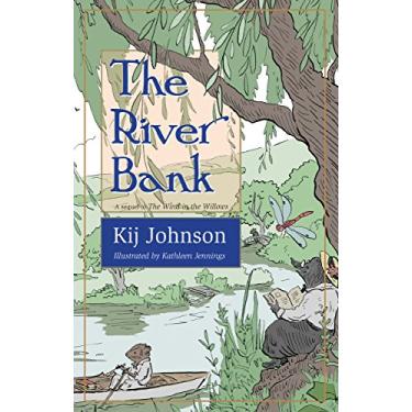 Imagem de The River Bank: A sequel to Kenneth Grahame's The Wind in the Willows (English Edition)