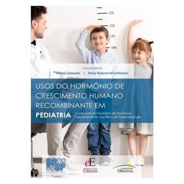 Imagem de Usos Do Hormônio De Crescimento Humano Recombinante Em Pediatria