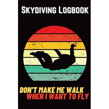 Imagem de Skydiving Logbook: Keep Tracking Your Jumps | 110 pages (6"x9") | Skydiving Record Journal | Gift for Skydivers