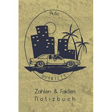 Imagem de Auto Quartett Zahlen & Fakten Notizbuch: Car Spotter Logbuch - Sammelalbum - Guide für Auto Motor Fans zum selber ausfüllen als Mitbringsel - ... - Abschiedsgeschenk - Weihnachtsgeschenk