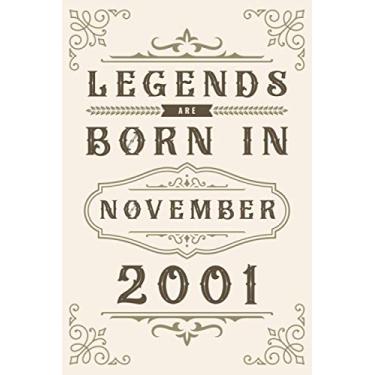 Imagem de Legends Are Born In November 2001: Happy Birthday Gift For Any Family Members, Friends, Co-Workers, Men, Women - Blank Lined Notebook/Journal - ... Who Born In 2000 (Birthday Present Gift)