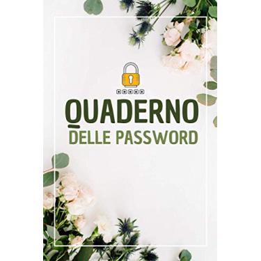Imagem de Quaderno delle password: Taccuino per password, Per conservare tutte le tue Passwords in un utile quaderno con pagine alfabetizzate! regali per la pensione