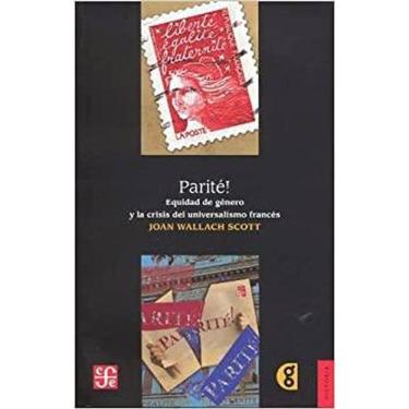 Imagem de Parite La Igualdad De Genero Y La Crisis Del Universalismo Frances