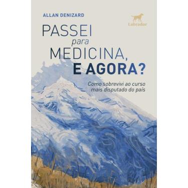 Imagem de Livro - Passei para medicina, e agora?