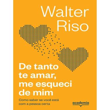 Imagem de De Tanto Te Amar, Me Esqueci De Mim