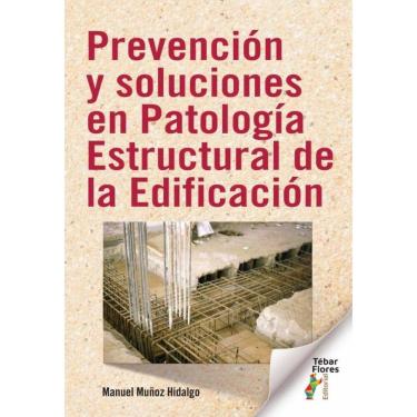 Imagem de Prevención y soluciones en Patología Estructural de la Edificación - Espanhol