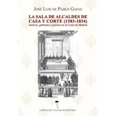 Imagem de La sala de alcaldes de casa y corte (1583 -1834) - Espanhol