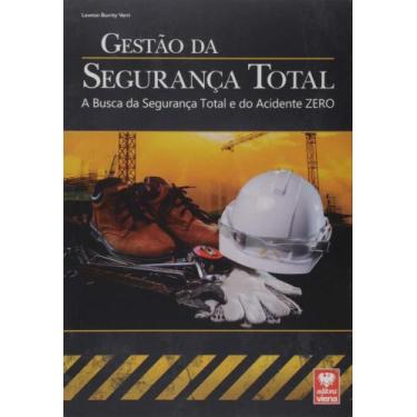 Imagem de Gestão da Segurança Total - A Busca da Segurança Total e do Acidente Z