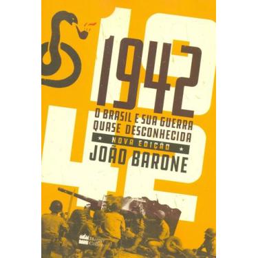 Imagem de Livro - 1942 : O Brasil e sua guerra quase desconhecida