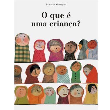 Imagem de Livro - O Que é uma Criança?