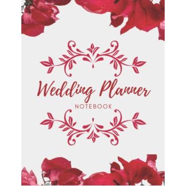 Imagem de Wedding Planner Notebook: Easy Planning with The Complete Organizer for Your Big Day, Include Wedding Contact Info, Budget Organizer, and All the ... Your Dream Wedding | for Couple
