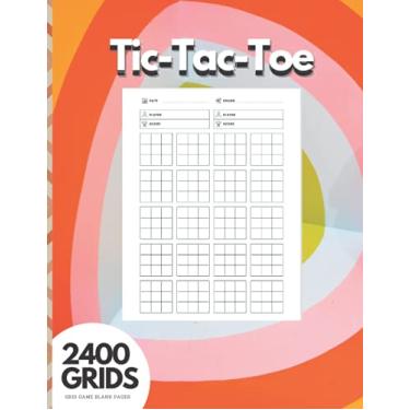 Imagem de 2400 Tic-Tac-Toe Grids: Blank Grid Paper Game Notebook for Fun Activities