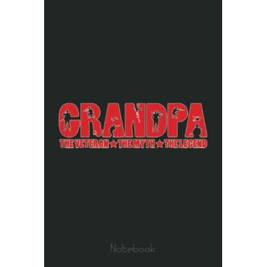 Imagem de Mens Grandpa The Veteran The Myth The Legend Notebook: US Navy Veteran Veterans Memorial Day, Journal 6 x 9, 110 Page Blank Lined Paperback Journal/Notebook Gift For Family Friends