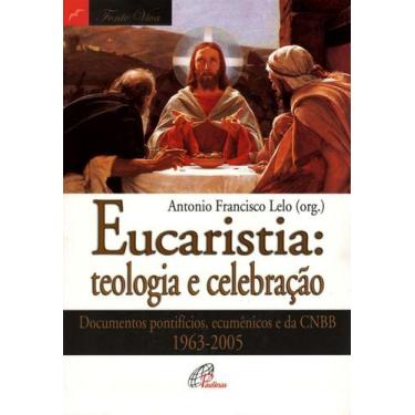 Imagem de Livro - Eucaristia: teologia e celebração