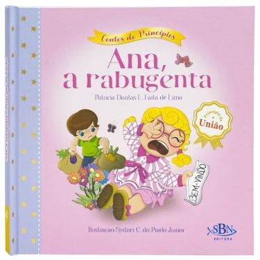 Imagem de Contos De Princípios: União - Ana, A Rabugenta (Estrela Guia)