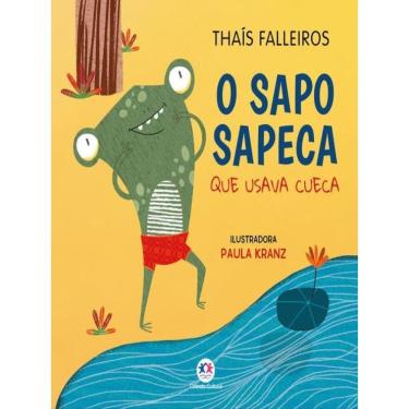 Imagem de O Sapo Sapeca Que Usava Cueca