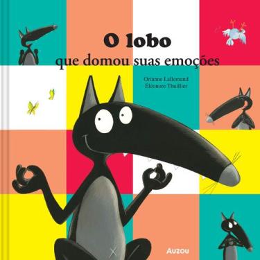 Imagem de Livro - O lobo - que domou suas emoções