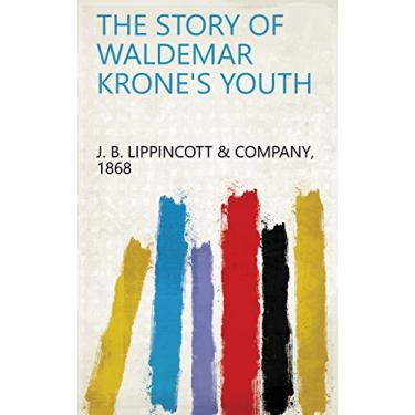 Imagem de The Story of Waldemar Krone's Youth (English Edition)